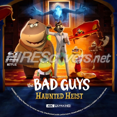 Bad Guys: Haunted Heist, The (2024) by BajeeZa